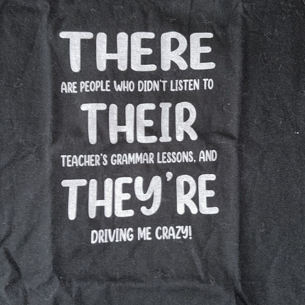 Brand new graphic T-shirt! There, their and they’re. Gilda’s size small. - Picture 2 of 3
